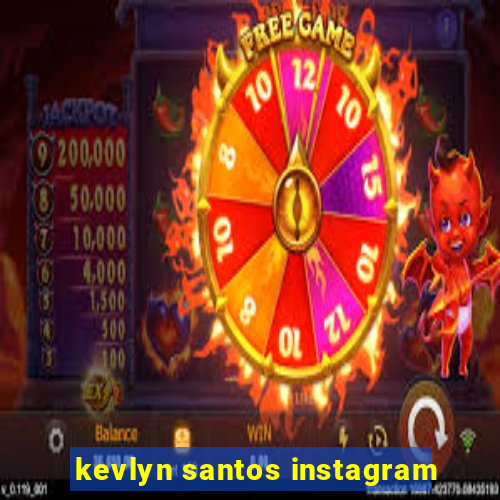 kevlyn santos instagram